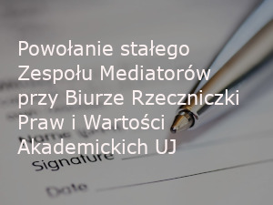 Powołanie stałego Zespołu Mediatorów przy BRzPiWA UJ